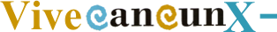 Vive Cancun X-
